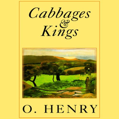 Cabbages and Kings Audiolibro Por O. Henry arte de portada