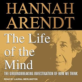 The Life of the Mind Audiobook By Hannah Arendt cover art