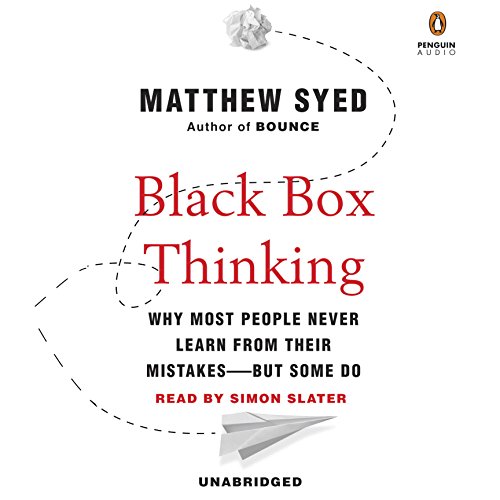 Black Box Thinking Audiobook By Matthew Syed cover art