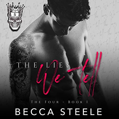 The Lies We Tell: An Enemies to Lovers College Bully Romance Audiolibro Por Becca Steele arte de portada