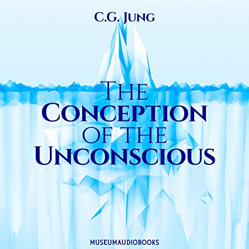 The Conception of the Unconscious Audiolibro Por Carl Jung arte de portada