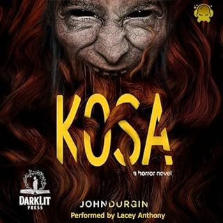 Kosa Audiolibro Por John Durgin, DarkLit Press arte de portada