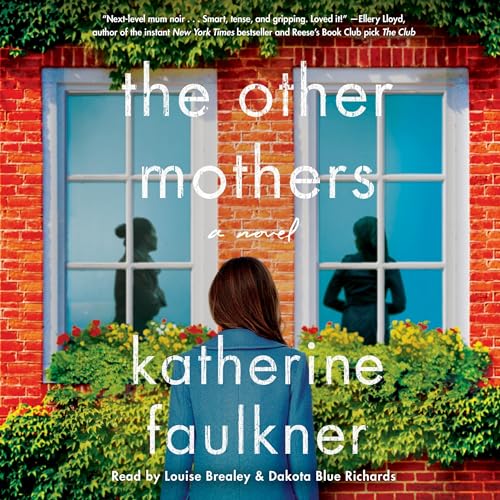 The Other Mothers Audiolibro Por Katherine Faulkner arte de portada