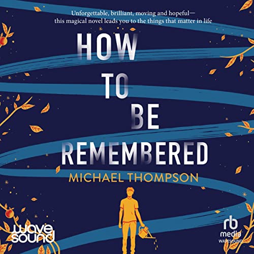 How to Be Remembered cover art