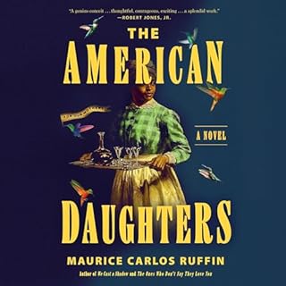 The American Daughters Audiolibro Por Maurice Carlos Ruffin arte de portada