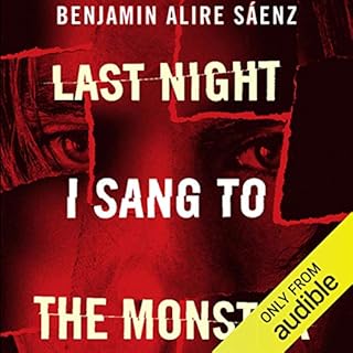 Last Night I Sang to the Monster Audiolibro Por Benjamin Alire S&aacute;enz arte de portada