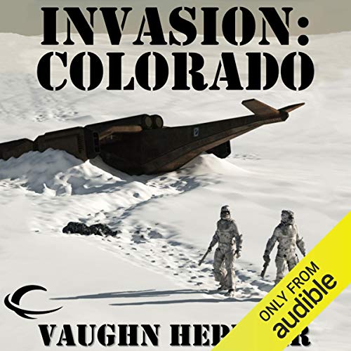 Invasion: Colorado Audiolibro Por Vaughn Heppner arte de portada