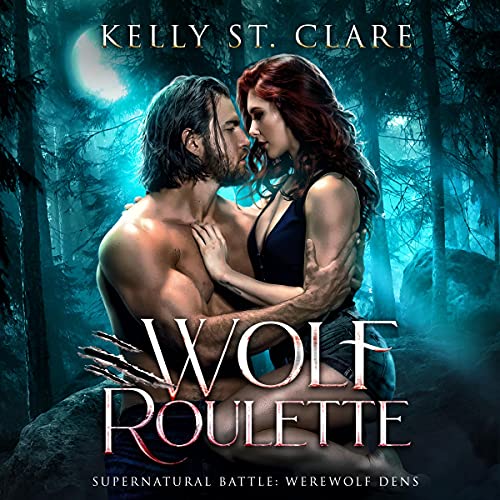 Wolf Roulette Audiobook By Kelly St. Clare cover art