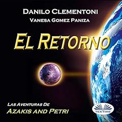 El Retorno [The Return] Audiobook By Danilo Clementoni cover art