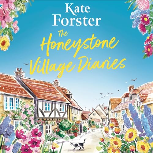 The Honeystone Village Diaries Audiobook By Kate Forster cover art