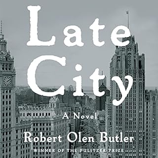 Late City Audiolibro Por Robert Olen Butler arte de portada