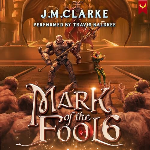 Mark of the Fool 6 Audiolibro Por J.M. Clarke arte de portada