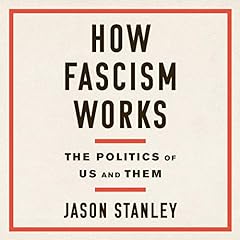 How Fascism Works Audiolibro Por Jason Stanley arte de portada