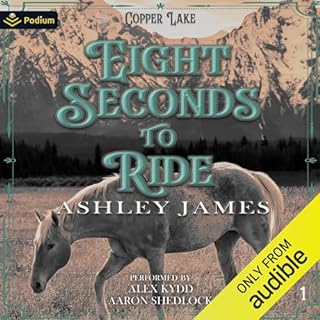 Eight Seconds to Ride Audiobook By Ashley James cover art