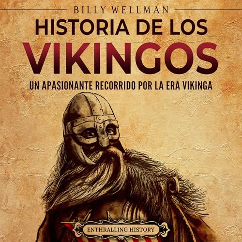 Historia de los vikingos [Viking's History] Audiolibro Por Billy Wellman arte de portada