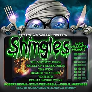 Shingles Audio Collection Volume 7 Audiolibro Por Robert Bevan, Steve Wetherell, John G. Hartness, Authors and Dragons arte d