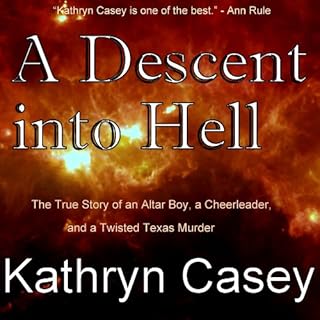 A Descent into Hell Audiolibro Por Kathryn Casey arte de portada