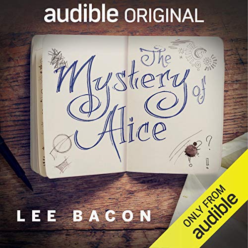 The Mystery of Alice Audiobook By Lee Bacon cover art