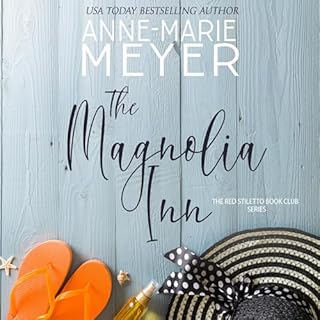 The Magnolia Inn Audiobook By Anne-Marie Meyer cover art