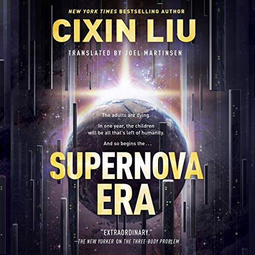 Supernova Era Audiobook By Cixin Liu, Joel Martinsen - translator cover art