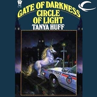 Gate of Darkness, Circle of Light Audiobook By Tanya Huff cover art
