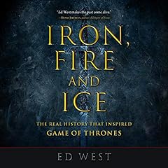 Iron, Fire and Ice Audiolibro Por Ed West arte de portada