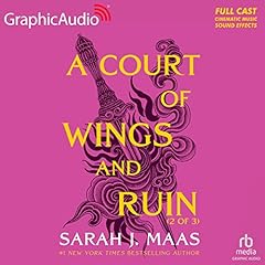 A Court of Wings and Ruin (Part 2 of 3) (Dramatized Adaptation) Audiobook By Sarah J. Maas cover art