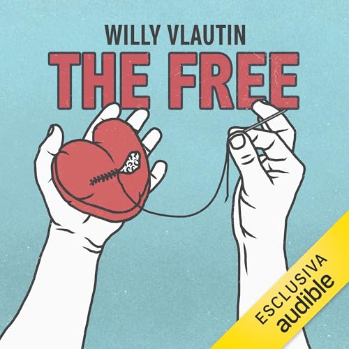 The Free (Italian Edition) Audiolibro Por Willy Vlautin, Gianluca Testani - traduttore arte de portada