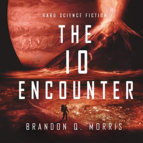 The Io Encounter Audiolibro Por Brandon Q. Morris arte de portada