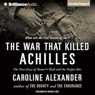 The War That Killed Achilles Audiobook By Caroline Alexander cover art