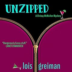 Unzipped Audiobook By Lois Greiman cover art