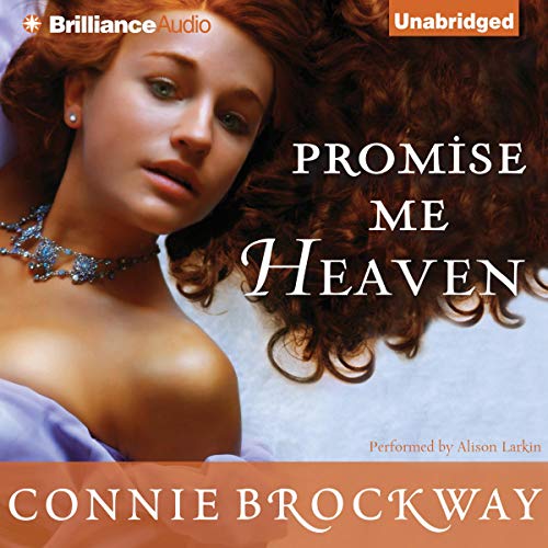 Promise Me Heaven Audiobook By Connie Brockway cover art