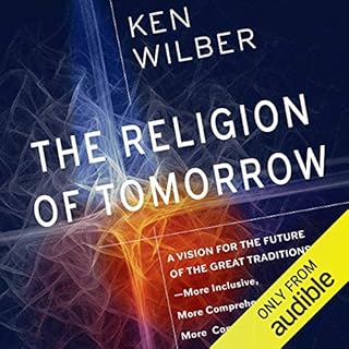 The Religion of Tomorrow Audiolibro Por Ken Wilber arte de portada