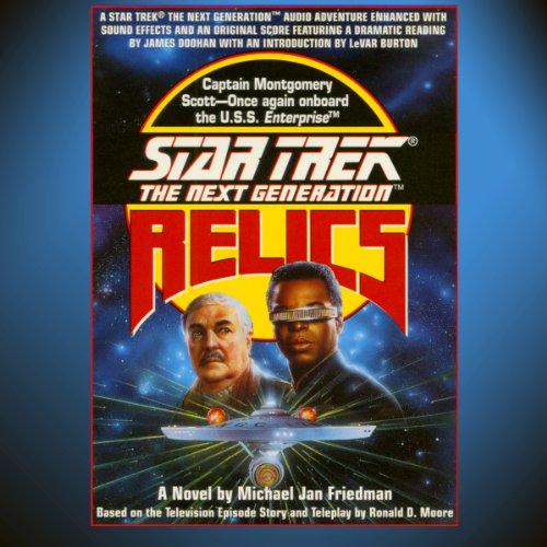 Star Trek, The Next Generation: Relics (Adapted) Audiolibro Por Michael Jan Friedman arte de portada