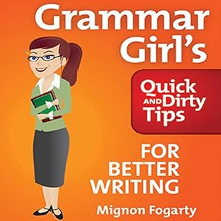 Grammar Girl's Quick and Dirty Tips for Better Writing Audiolibro Por Mignon Fogarty arte de portada