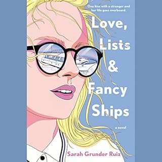 Love, Lists, and Fancy Ships Audiolibro Por Sarah Grunder Ruiz arte de portada