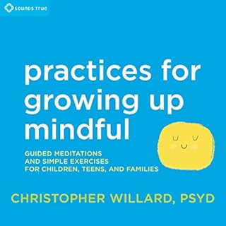 Practices for Growing Up Mindful copertina