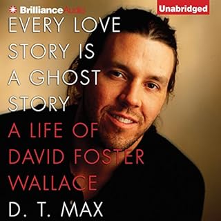 Every Love Story Is a Ghost Story Audiolibro Por D. T. Max arte de portada