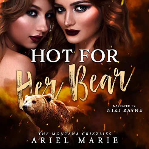 Hot for Her Bear Audiobook By Ariel Marie cover art