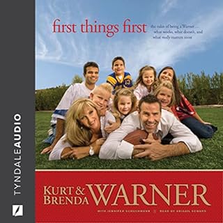 First Things First Audiolibro Por Kurt Warner, Brenda Warner, Jennifer Schuchmann - contributor arte de portada