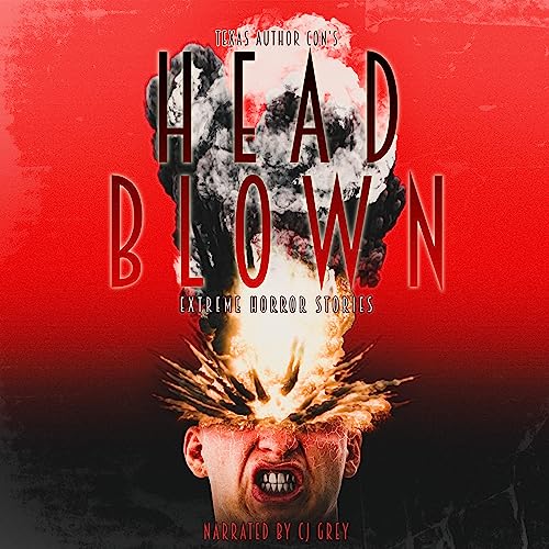 Head Blown Audiolibro Por Merrill David, Chris Miller, C Derick Miller, M Ennenbach, Bruce Cuttman, D.W. Hitz, Heather Miller