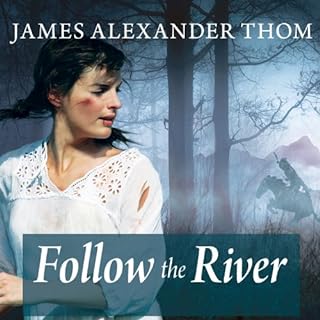 Follow the River Audiolibro Por James Alexander Thom arte de portada