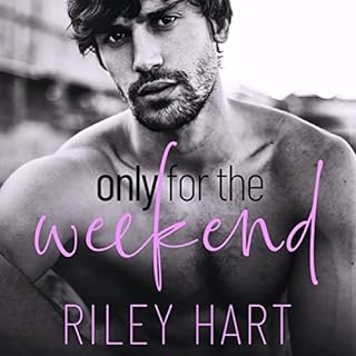 Only for the Weekend Audiolibro Por Riley Hart arte de portada
