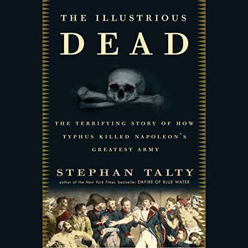 The Illustrious Dead Audiolibro Por Stephan Talty arte de portada