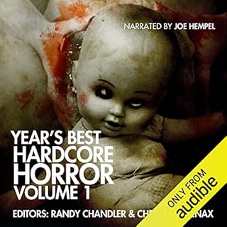 Year's Best Hardcore Horror, Volume 1 Audiolibro Por Cheryl Mullenax, Randy Chandler, Kristopher Triana, Jeff Strand, Jack Ba