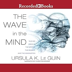 The Wave in the Mind Audiolibro Por Ursula K. Le Guin arte de portada