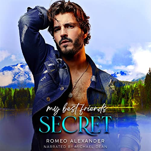 My Best Friend&rsquo;s Secret Audiobook By Romeo Alexander cover art