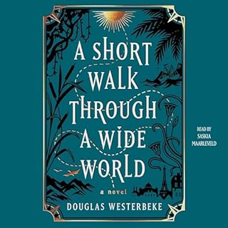 A Short Walk Through a Wide World Audiolibro Por Douglas Westerbeke arte de portada