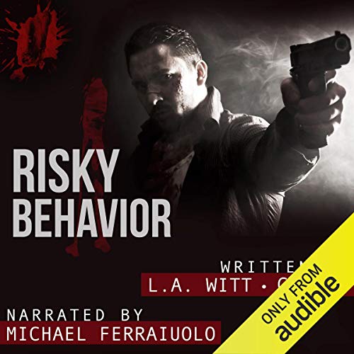 Risky Behavior Audiobook By L. A. Witt, Cari Z. cover art