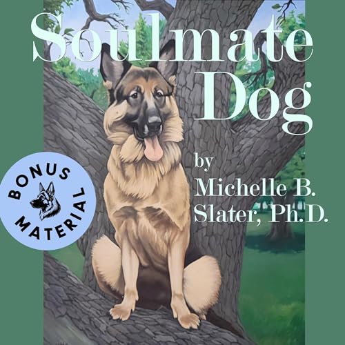 Soulmate Dog Audiolibro Por Michelle B. Slater arte de portada